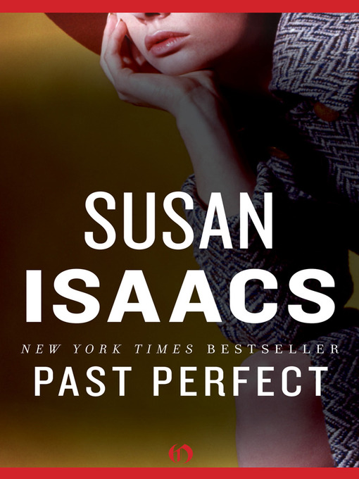 Title details for Past Perfect by Susan Isaacs - Available